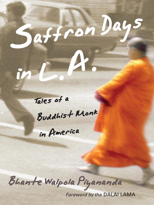 Title details for Saffron Days in L.A. by Bhante Walpola Piyananda - Available